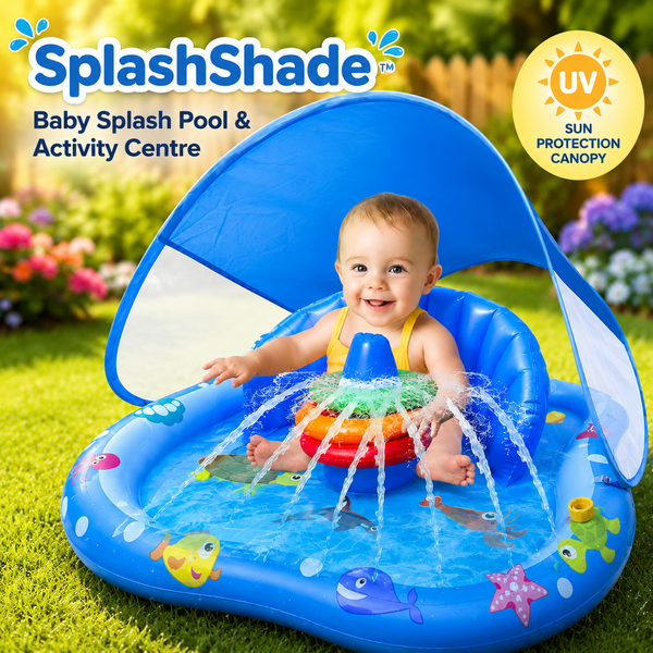 SplashShade™ Baby Splash Pool & Activity Centre | Inflatable Baby Pool With Sun Canopy